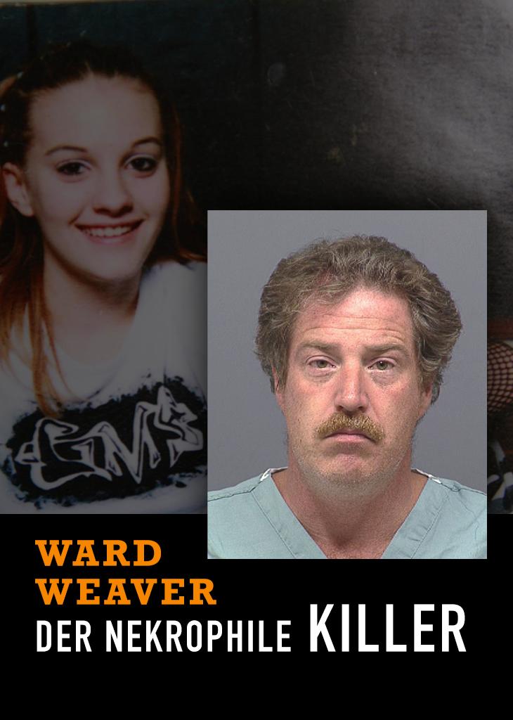 Ward Weaver: Der nekrophile Killer im Online Stream | TVNOW