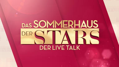 Das Sommerhaus Der Stars - Kampf Der Promipaare - Das Sommerhaus Der Stars - Der Live Talk