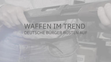 Waffen Im Trend - Deutsche Bürger Rüsten Auf - Waffen Im Trend - Deutsche Bürger Rüsten Auf