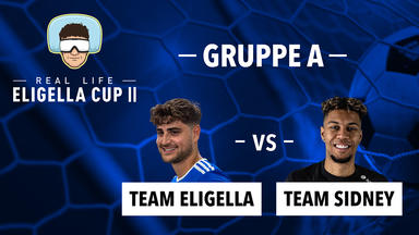 Real Life Eligella Cup - Gruppe A: Team Eligella Vs. Team Sidney