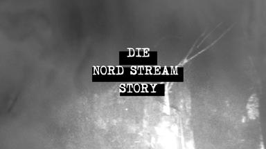 Die Nord Stream Story - Die Nord Stream Story