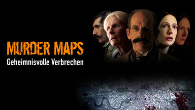 Murder Maps - Geheimnisvolle Verbrechen - Der Gefährliche Sohn