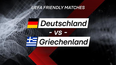Rtl Fußball - Länderspiel - Deutschland - Griechenland