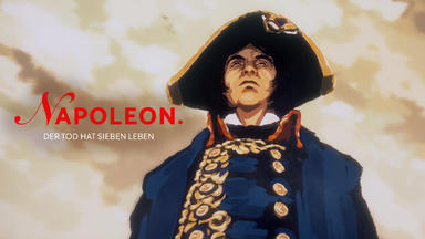 Napoleon. Der Tod Hat Sieben Leben - Napoleon. Der Tod Hat Sieben Leben