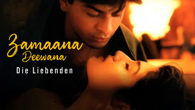 Zamaana Deewana - Die Liebenden - Zamaana Deewana - Die Liebenden